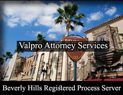 Registered Process Server Beverly Hills California