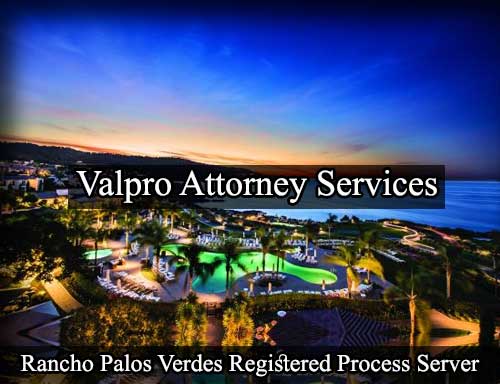 Registered Process Server Rancho Palos Verdes California